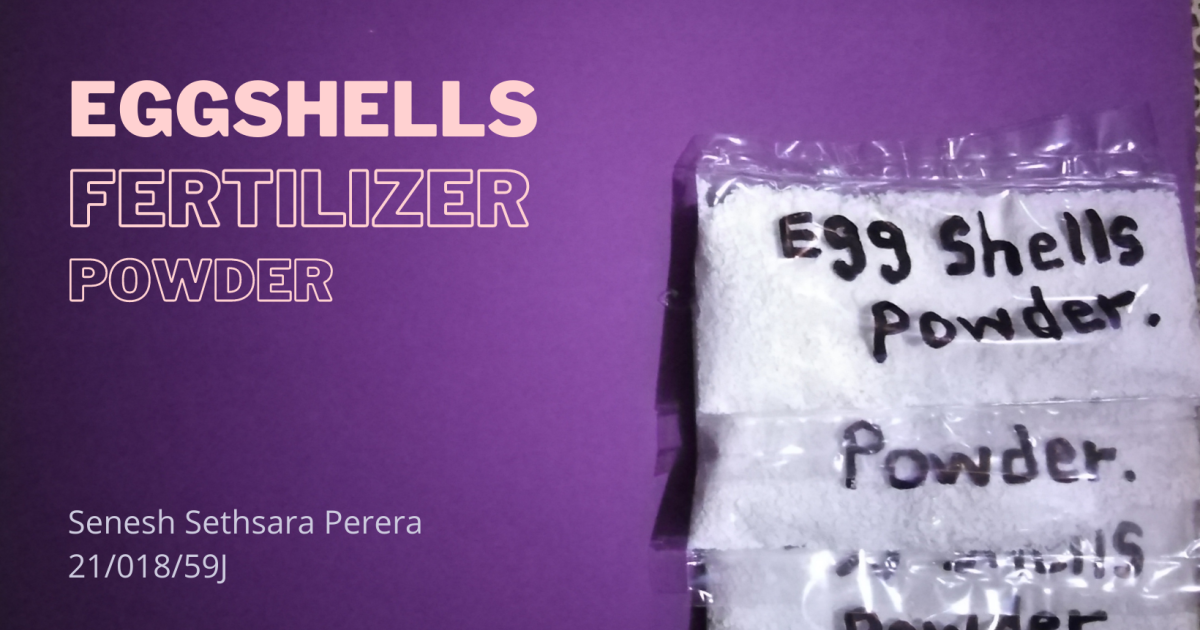 Eggshells Fertilizer Project World Scouting